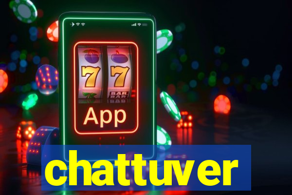 chattuver