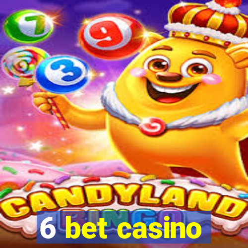 6 bet casino