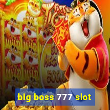 big boss 777 slot