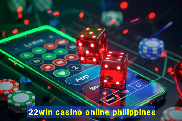 22win casino online philippines