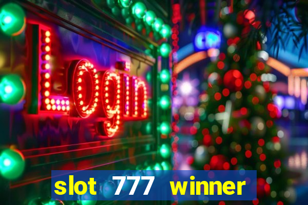 slot 777 winner como sacar