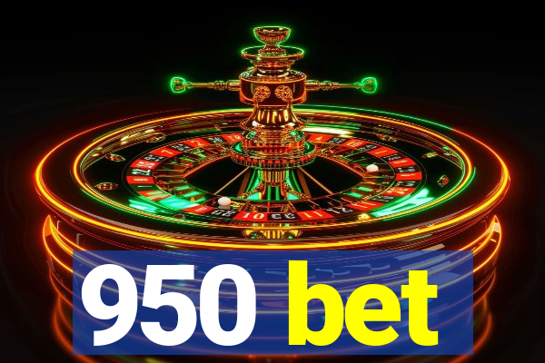 950 bet