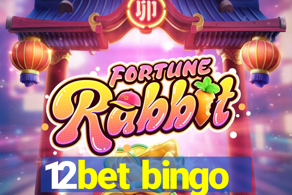 12bet bingo