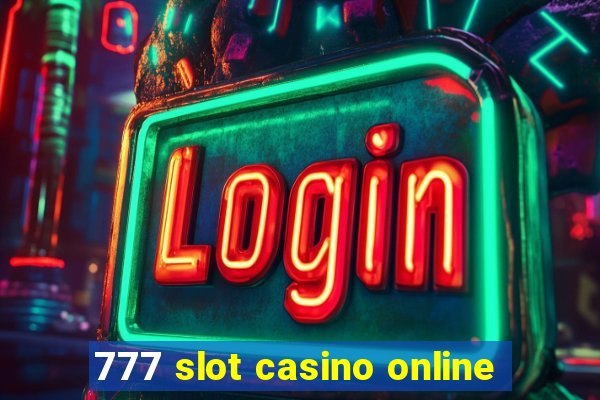 777 slot casino online