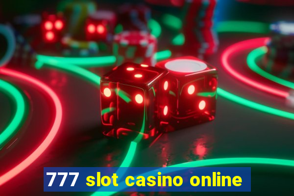 777 slot casino online