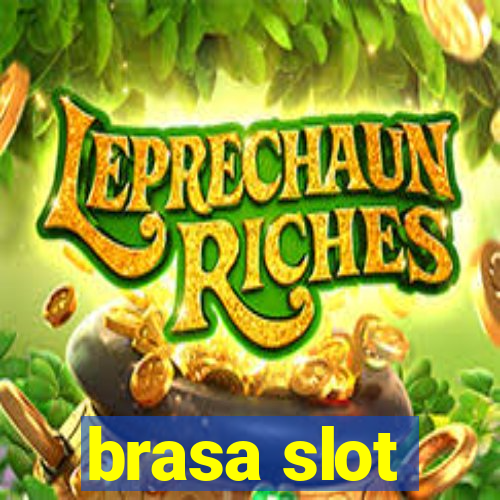 brasa slot