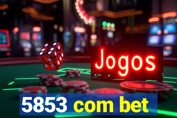 5853 com bet