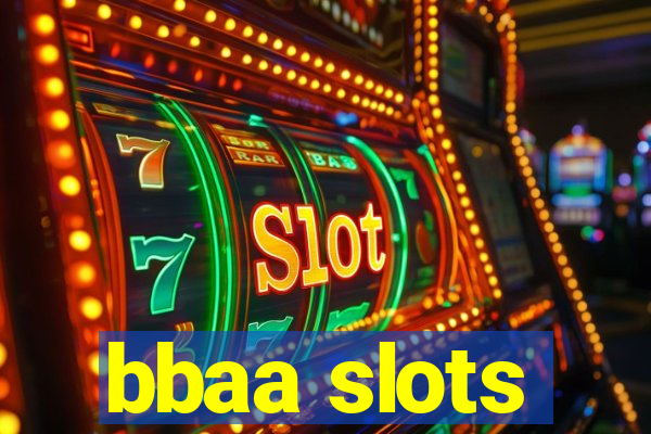 bbaa slots