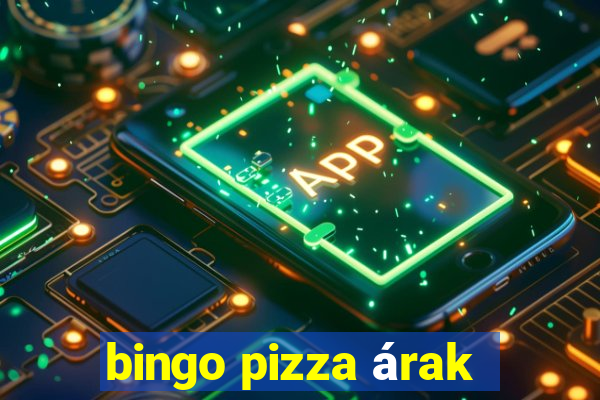 bingo pizza árak