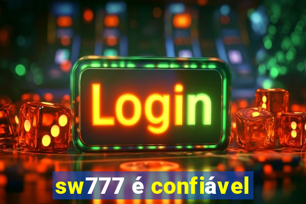 sw777 é confiável