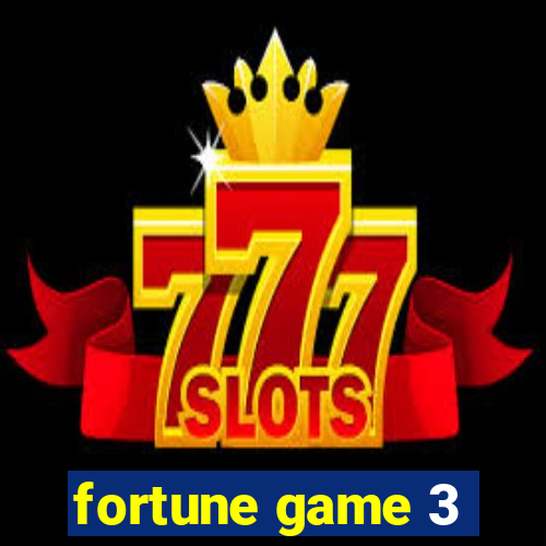 fortune game 3