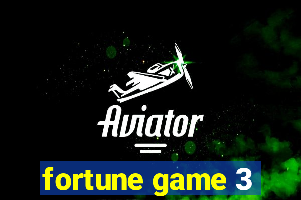 fortune game 3