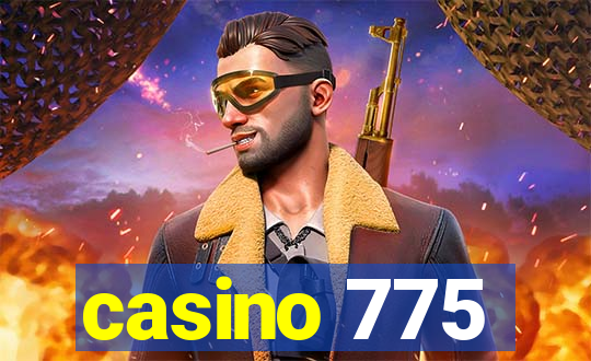 casino 775