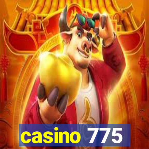 casino 775