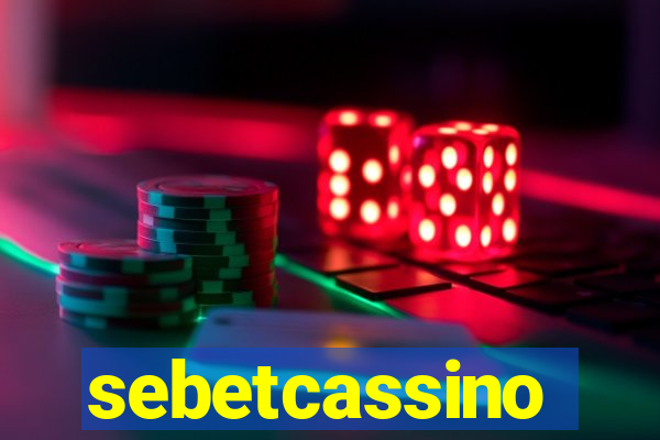 sebetcassino