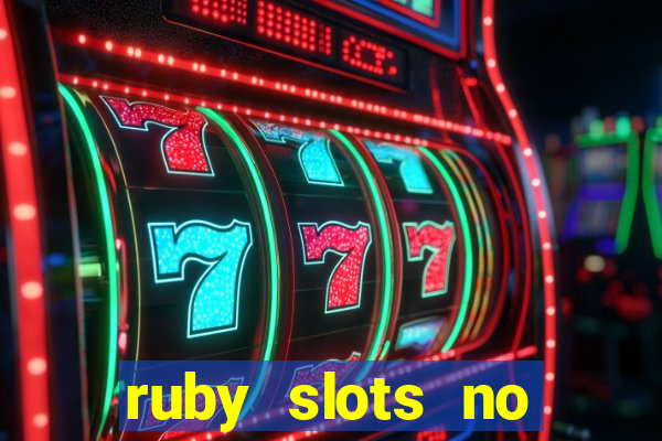 ruby slots no deposit bonus