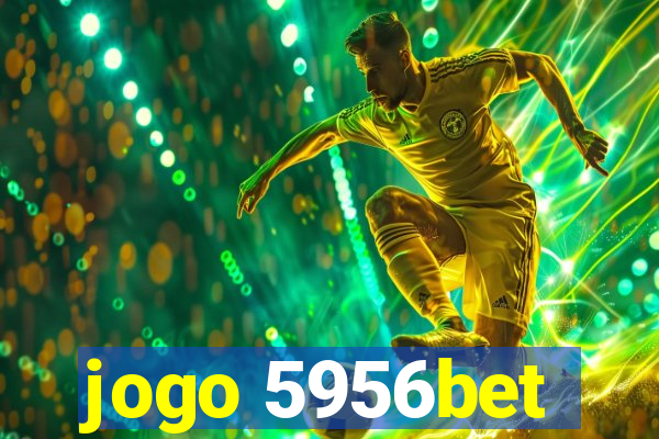 jogo 5956bet