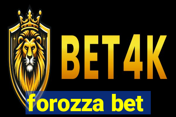 forozza bet