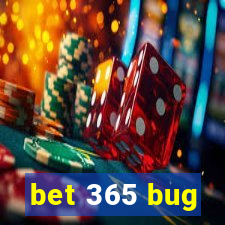 bet 365 bug