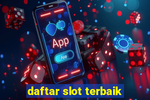 daftar slot terbaik