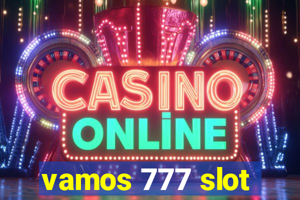 vamos 777 slot