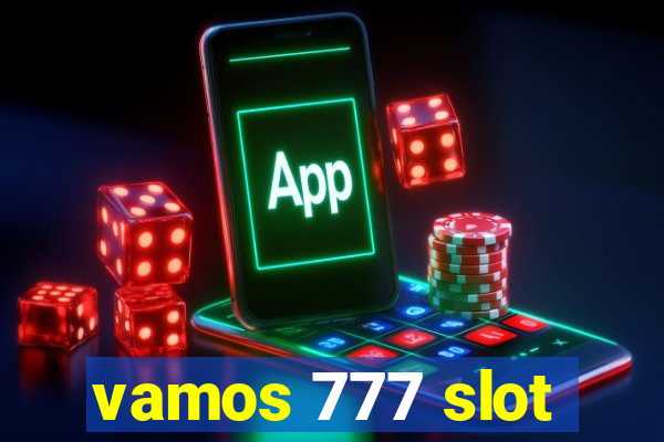 vamos 777 slot