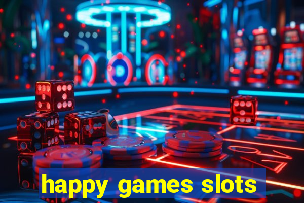 happy games slots