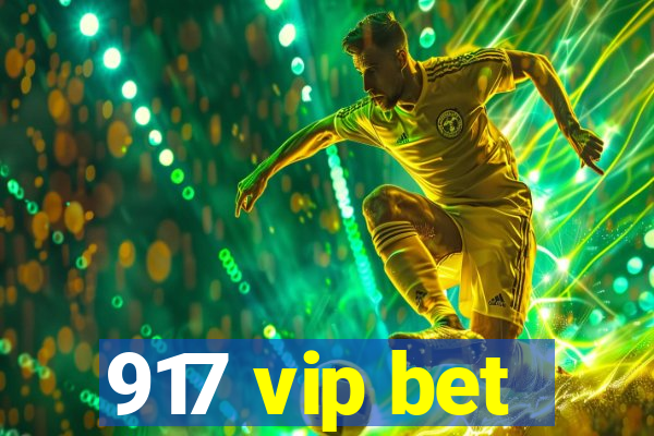 917 vip bet