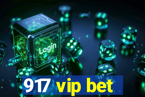 917 vip bet