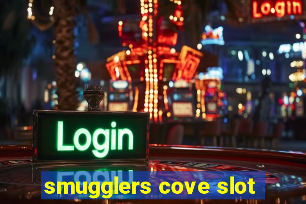 smugglers cove slot