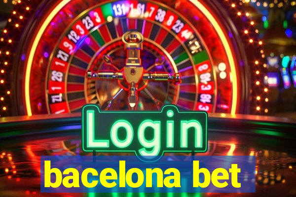 bacelona bet