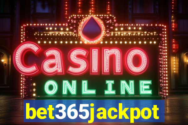 bet365jackpot