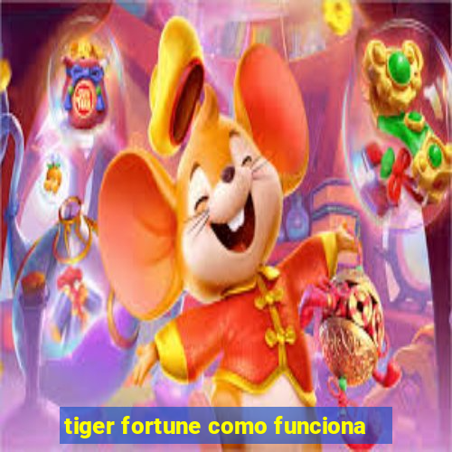 tiger fortune como funciona