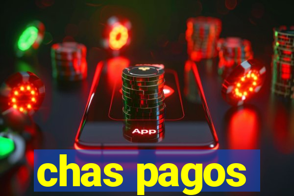 chas pagos