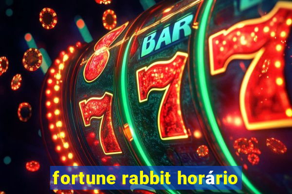 fortune rabbit horário