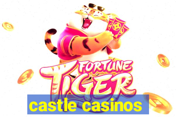 castle casinos