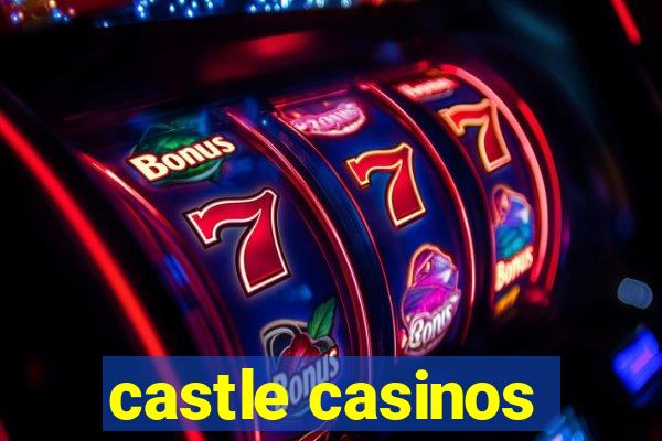 castle casinos