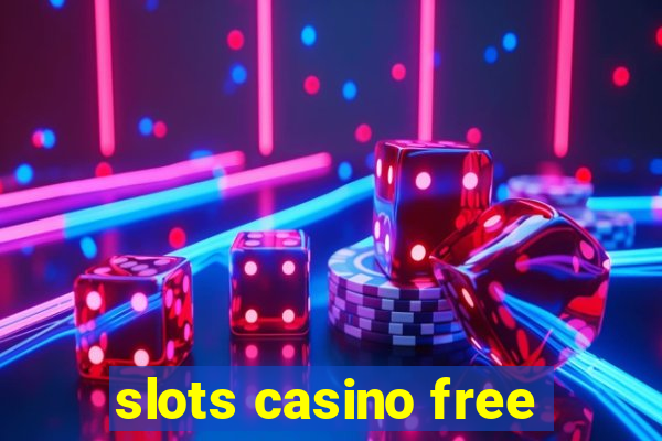 slots casino free