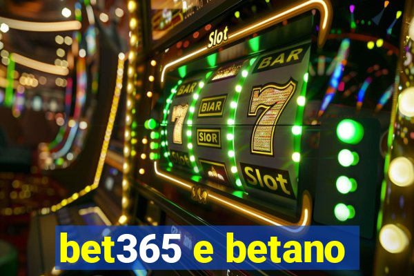 bet365 e betano