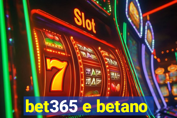 bet365 e betano