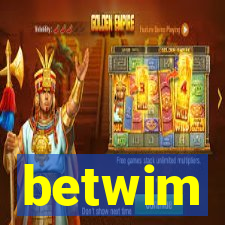 betwim