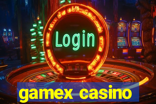 gamex casino