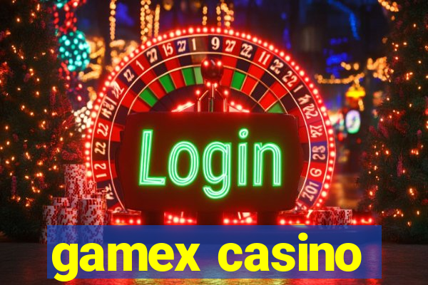 gamex casino