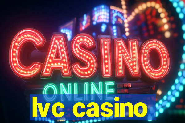 lvc casino