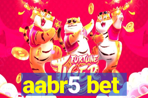 aabr5 bet