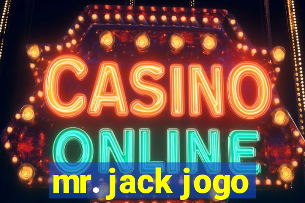 mr. jack jogo