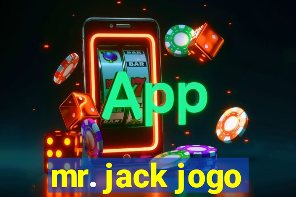 mr. jack jogo