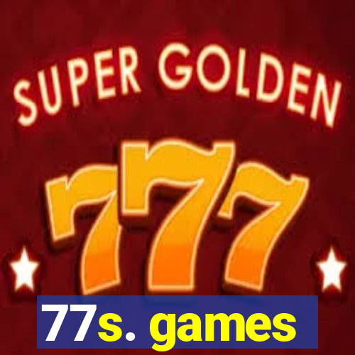 77s. games