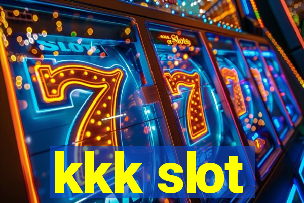 kkk slot