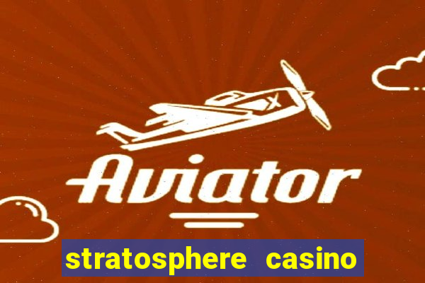 stratosphere casino las vegas